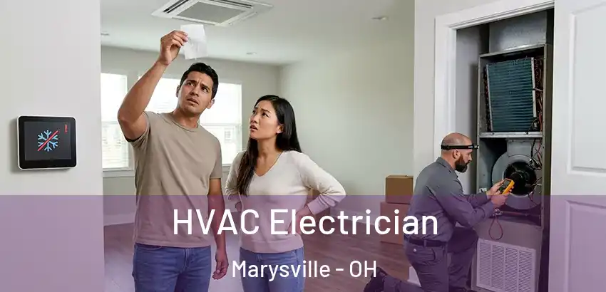  HVAC Electrician Marysville - OH
